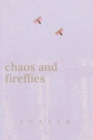 Image for chaos &amp; fireflies