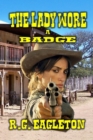 Image for The Lady Wore A Badge