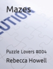 Image for Mazes : Puzzle Lovers #004