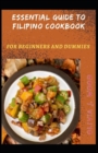 Image for Essential Guide To Filipino Cookbook For Beginners And Dummies