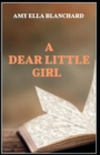 Image for A Dear Little Girl by Amy Ella Blanchard illustrated edition