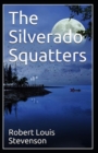 Image for The Silverado Squatters-Classic Edition(Annotated)