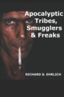 Image for Apocalyptic Tribes, Smugglers &amp; Freaks