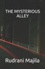 Image for The Mysterious Alley : Take a stroll down the mysterious alley.