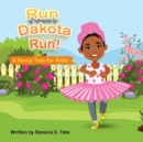 Image for Run Dakota Run!