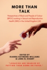 Image for More Than Talk : Perspectives of Black and People of Colour (BPOC) working in Sexual and Reproductive Health (SRH) in the United Kingdom (UK)