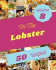 Image for Oh! Top 50 Lobster Recipes Volume 8