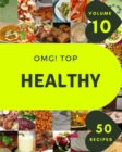 Image for OMG! Top 50 Healthy Recipes Volume 10 : A Healthy Cookbook for All Generation