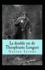 Image for La Double vie de Theophraste Longuet Annote
