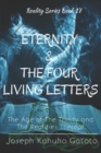 Image for Eternity and The Four Living Letters : The Age of The Trinity and The Realties Thereof