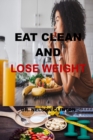 Image for Eat Clean and Lose Weight