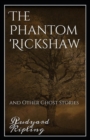 Image for The Phantom &#39;Rickshaw and other Eerie Tales : Rudyard Kipling (Literature, Classics, Short Stories) [Annotated]