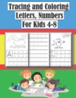 Image for Tracing and Coloring Letters and Numbers for Kids 4-8