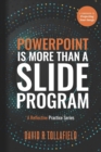 Image for PowerPoint is More Than Slide Program : A reflective practice series