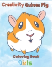 Image for Creativity Guinea pig Coloring Book girls : 8.5&#39;&#39;x11&#39;&#39;/Guinea Pig Coloring Book
