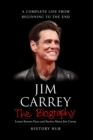Image for Jim Carrey : The Biography (A Complete Life from Beginning to the End)