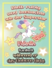Image for Bleib ruhig und beobachte wie Superstar Valentin funkelt wahrend sie das Einhorn farbt : Geschenkidee fur Valentin