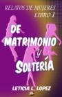 Image for RELATOS DE MUJERES De Matrimonio Y Solteria
