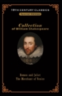 Image for William Shakespeare collection : Romeo and Juliet &amp; The Merchant of Venice BY William Shakespeare