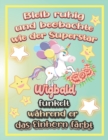 Image for Bleib ruhig und beobachte wie Superstar Wigbald funkelt wahrend sie das Einhorn farbt : Geschenkidee fur Wigbald