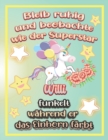 Image for Bleib ruhig und beobachte wie Superstar Willi funkelt wahrend sie das Einhorn farbt : Geschenkidee fur Willi