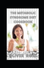 Image for The Metabolic Syndrome Diet Cookbook