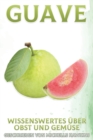 Image for Guave : Wissenswertes uber Obst und Gemuse #44