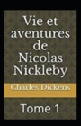 Image for Vie et aventures de Nicolas Nickleby - Tome I Annote