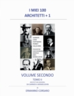 Image for I Miei 100 Architetti + 1 - Volume Secondo - Tomo II : Architettura Moderna - Da Garnier a Mendelsohn