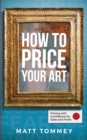 Image for How To Price Your Art