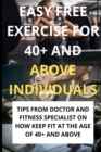 Image for Easy Free Exercise for 40+ and Above Individuals