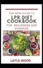 Image for A New Guide To LPR Diet Cookbook For Beginners And Dummies