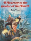 Image for A Journey to the Center of the Earth (Annotated)
