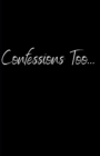 Image for Confessions Too...
