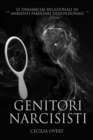 Image for Genitori Narcisisti : Le Dinamiche Relazionali in Ambienti Familiari Disfunzionali