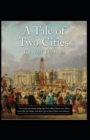 Image for A Tale of Two Cities : Charles Dickens (Adventure, Classics, Literature) [Annotated]