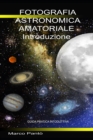 Image for Fotografia Astronomica Amatoriale Introduzione