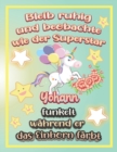 Image for Bleib ruhig und beobachte wie Superstar Yohann funkelt wahrend sie das Einhorn farbt : Geschenkidee fur Yohann