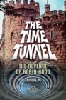 Image for The Time Tunnel - The Revenge of Robin Hood