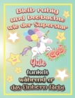 Image for Bleib ruhig und beobachte wie Superstar Yule funkelt wahrend sie das Einhorn farbt : Geschenkidee fur Yule