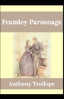 Image for Framley Parsonage Anthony Trollope (Fiction, literature, story) [Annotated]