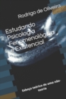Image for Estudando Psicologia Fenomenologica e Existencial : Esboco teorico de uma nao-teoria
