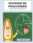 Image for Division de Fracciones : Una Leccion de Matematicas