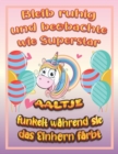 Image for Bleib ruhig und beobachte wie Superstar Aaltje funkelt wahrend sie das Einhorn farbt : Geburtstagsgeschenk und alle glucklichen Anlasse fur Aaltje