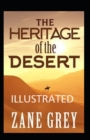 Image for The Heritage of the Desert Illustrated