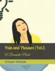 Image for Pain and Pleasure (Vol.1) : A Romantic Novel