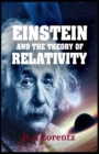 Image for Hendrik Antoon Lorentz : The Einstein Theory of Relativity-Original Edition(Annotated)