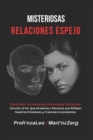 Image for Misteriosas Relaciones Espejo : Como Lidiar con Personas y Situaciones Conflictivas