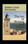 Image for Essays in the Art of Writing Annotated