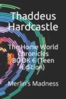 Image for The Home World Chronicles BOOK 6 (Teen Edition)